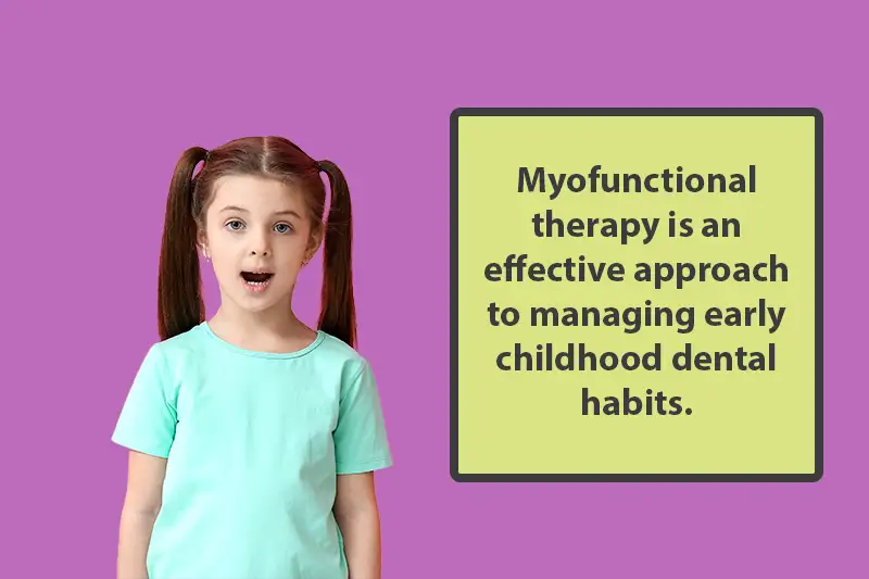 Myofunctional therapy for children